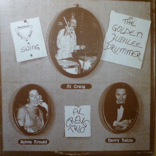 Al Craig Trio - The Golden Jubilee Drummer