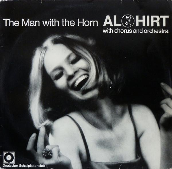 Al Hirt - The Man With The Horn