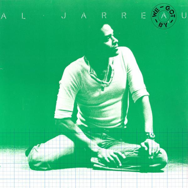 Al Jarreau - We Got By