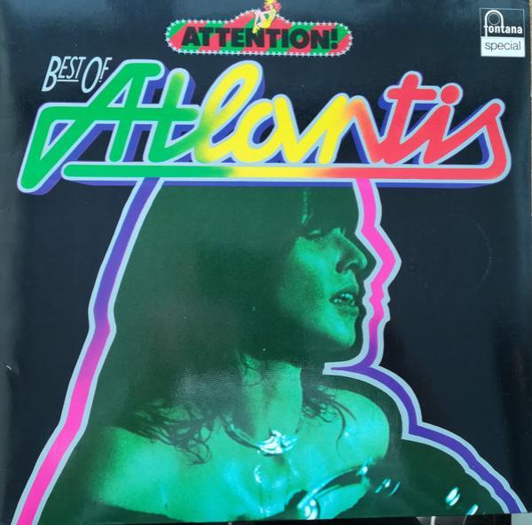 Atlantis  - Attention! Best Of Atlantis