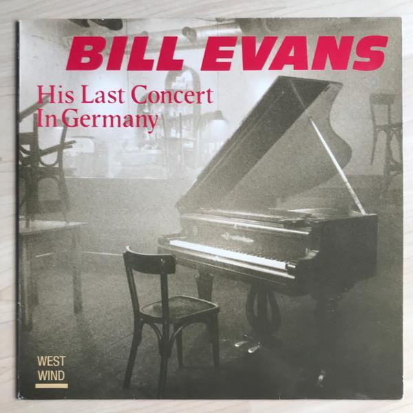 Bill Evans, Marc Johnson (2), Joe LaBarbera - His Last Concert In Germany