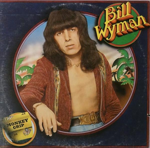 Bill Wyman - Monkey Grip
