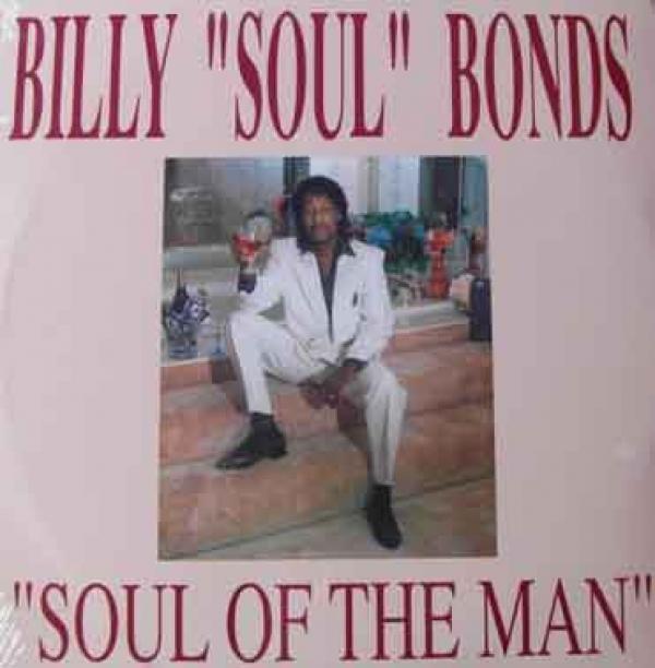 Billy "Soul" Bonds - Soul Of The Man
