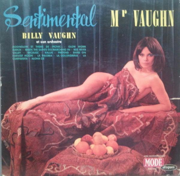 Billy Vaughn And His Orchestra - Sentimental Mr Vaughn