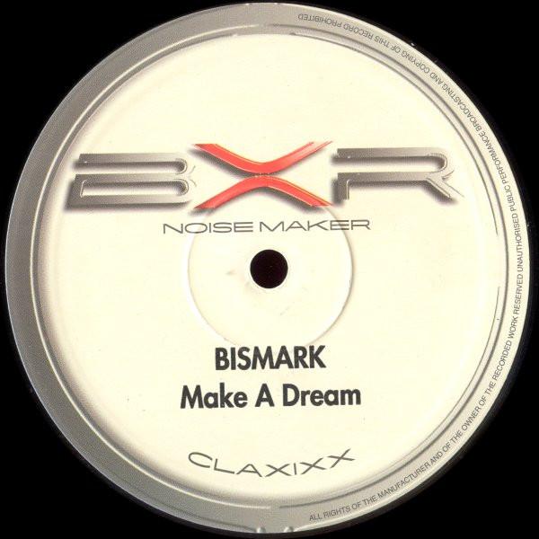 Bismark - Make A Dream