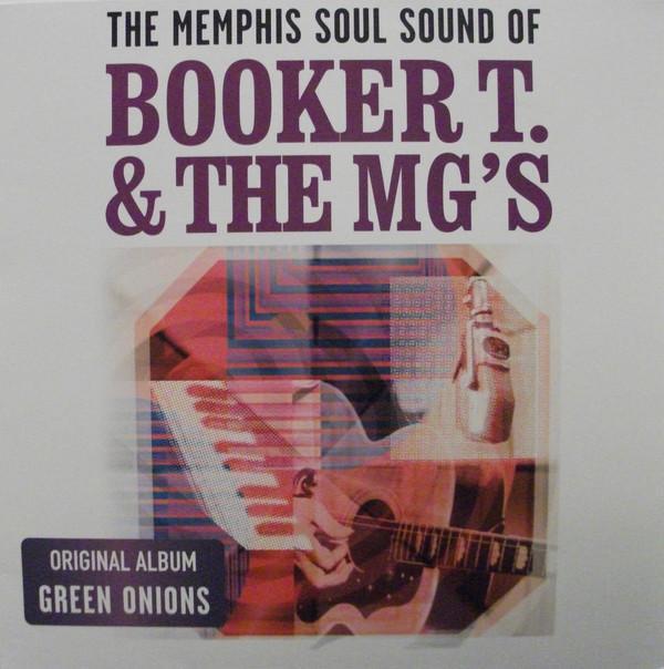 Booker T & The MG's - The Memphis Soul Sound Of Booker T. & The MG's