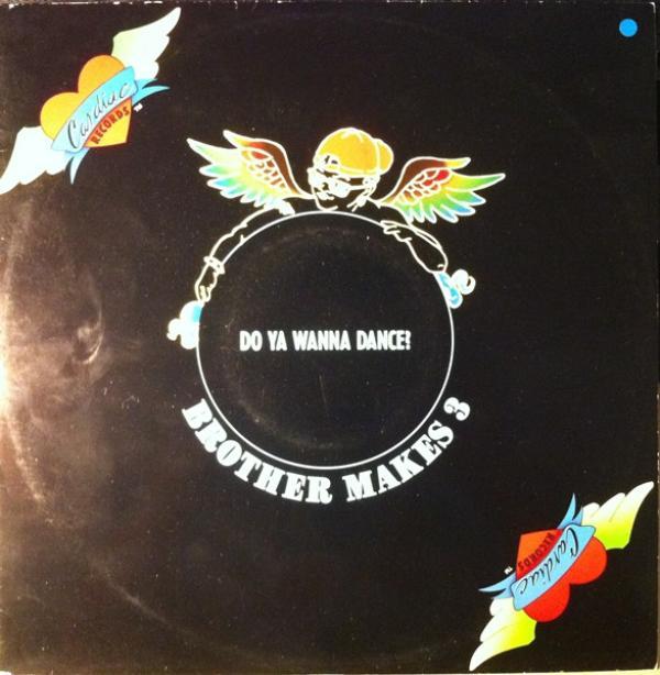 Brother Makes 3 - Do You Wanna Dance?