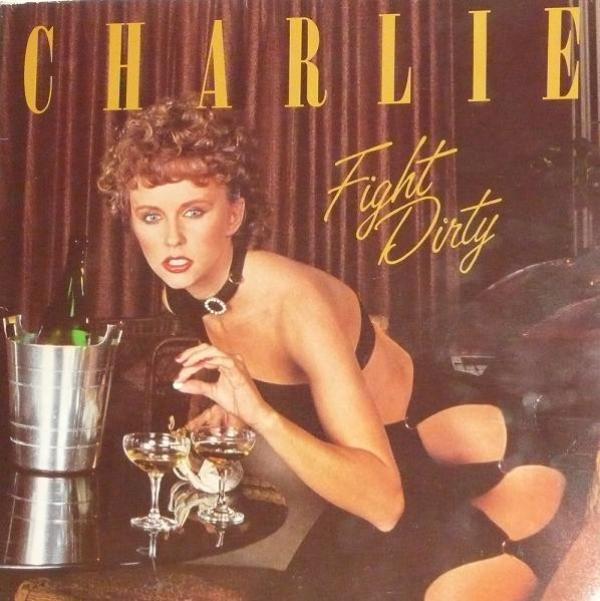 Charlie  - Fight Dirty