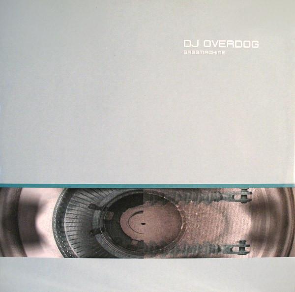 DJ Overdog - Bassmachine