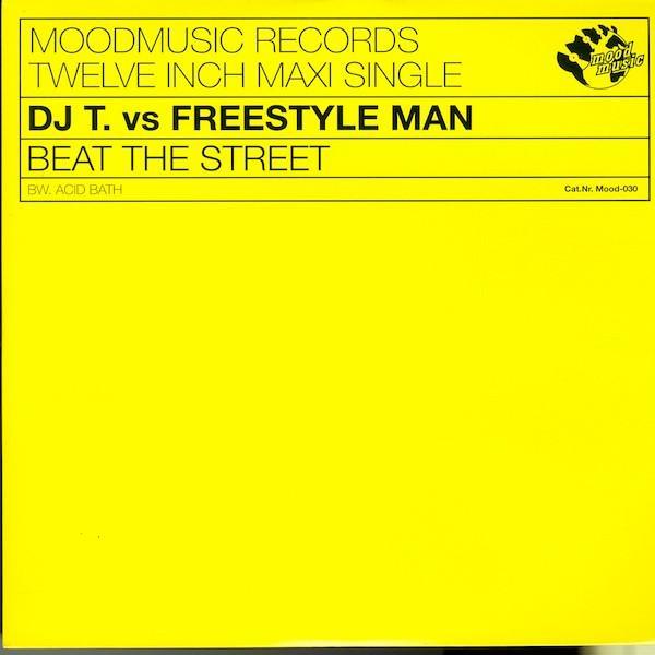 DJ T., Freestyle Man - Beat The Street