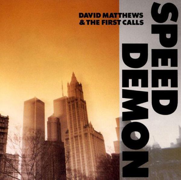 Dave Matthews , The First Calls - Speed Demon