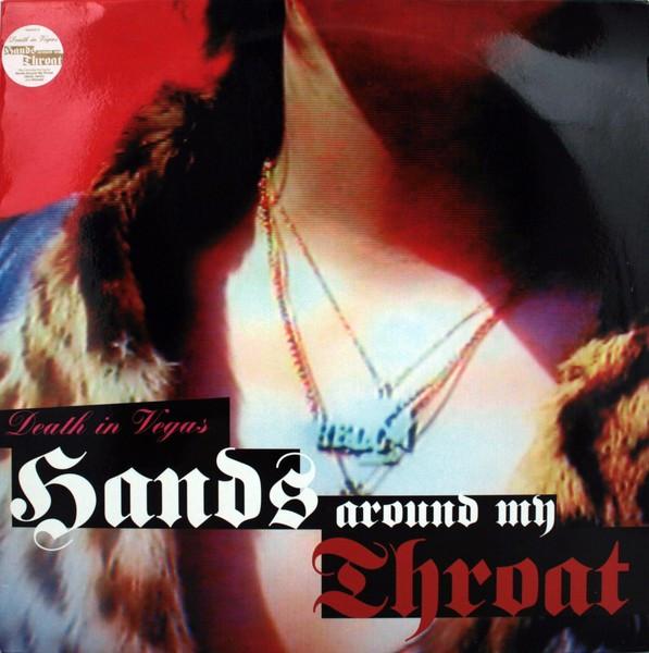 Death In Vegas - Hands Around My Throat