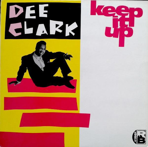 Dee Clark - Keep It Up