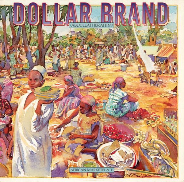 Dollar Brand - African Marketplace
