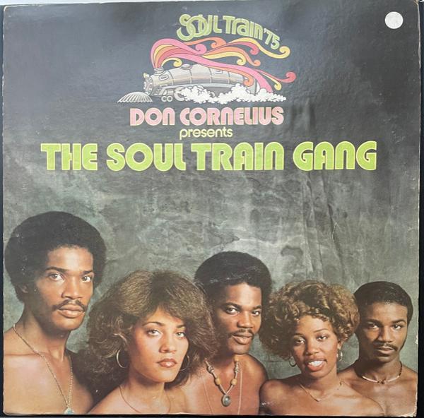 Don Cornelius - Don Cornelius Presents The Soul Train Gang
