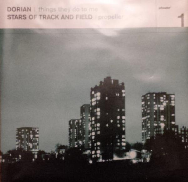 Dorian , Stars Of Track And Field  - Things They Do To Me / Propeller