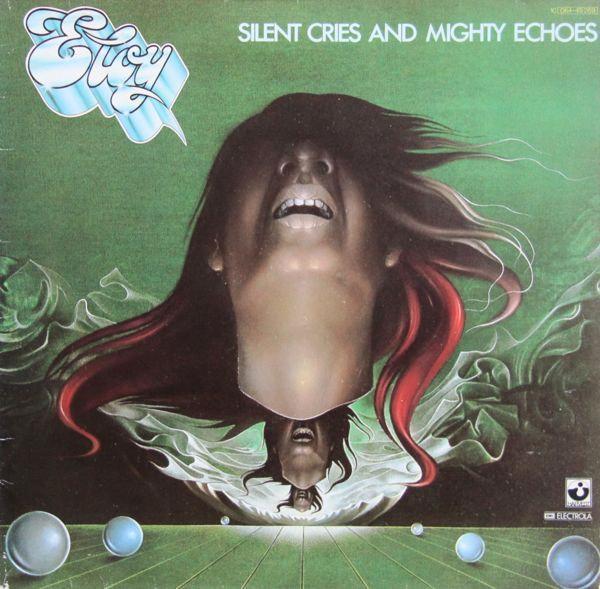Eloy - Silent Cries And Mighty Echoes