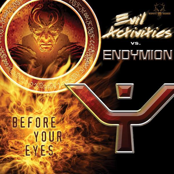 Evil Activities, Endymion - Before Your Eyes
