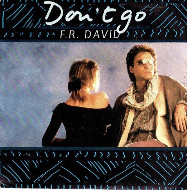 F.R. David - Don't Go