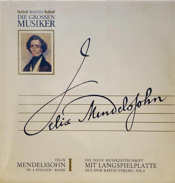 Felix Mendelssohn-Bartholdy - Felix Mendelssohn