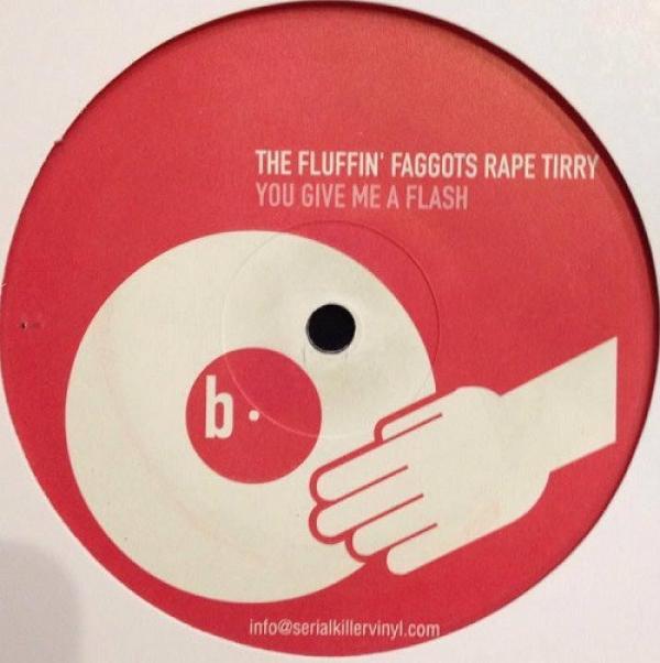 Fluffin' Faggots Rape Tirry - You Give Me A Flash