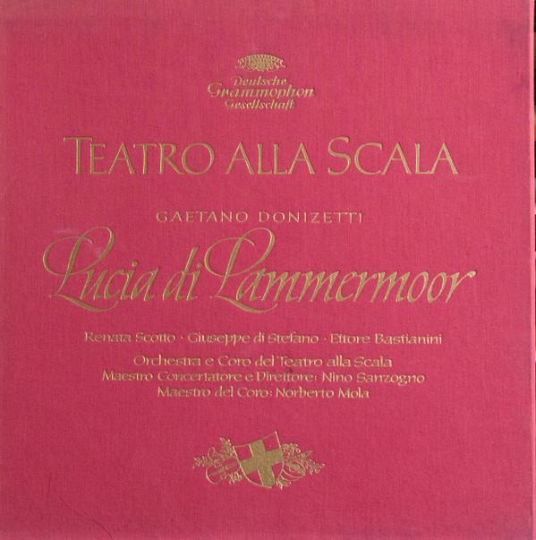 Gaetano Donizetti, Renata Scotto, Giuseppe di Stefano, Ettore Bastianini, Orchestra Del Teatro Alla Scala, Nino Sanzogno - Lucia Di Lammermoor