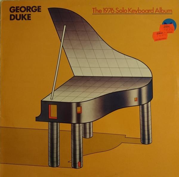 George Duke - The 1976 Solo Keyboard Album