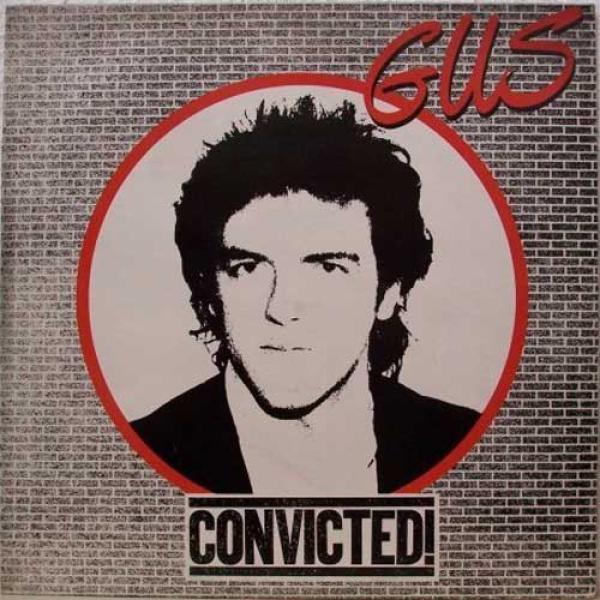 Gus - Convicted!