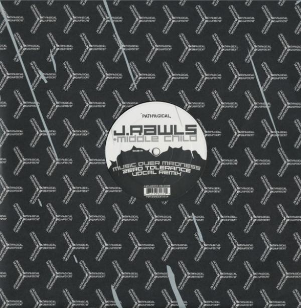 J. Rawls, Middle Child - Music Over Madness (Zero Tolerance Mixes)