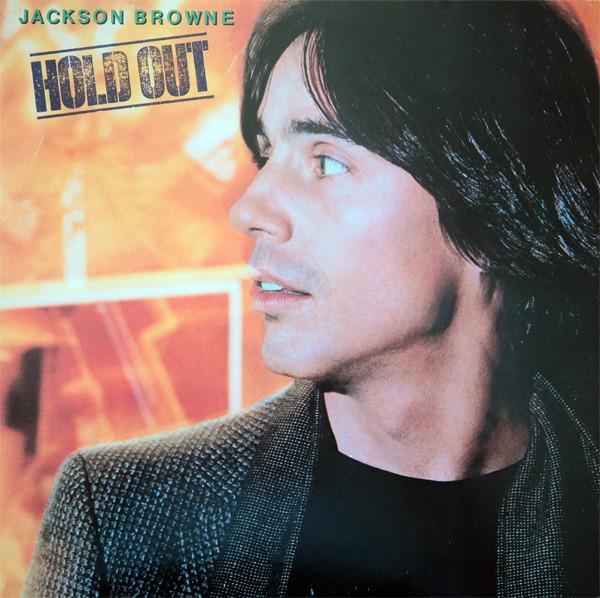 Jackson Browne - Hold Out