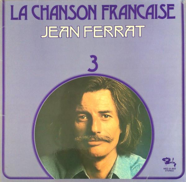 Jean Ferrat - La Chanson Francaise 3