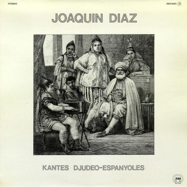 Joaquín Díaz - Kantes Djudeo-Espanyoles