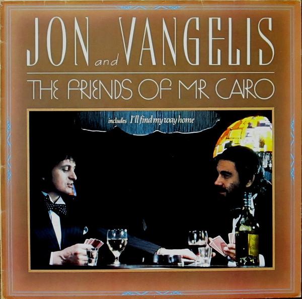 Jon & Vangelis - The Friends Of Mr. Cairo