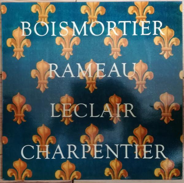 Joseph Bodin de Boismortier, Jean-Philippe Rameau, Jean-Marie Leclair, Marc Antoine Charpentier, Zürcher Kammerorchester, Edmond De Stoutz - Französischer Barock