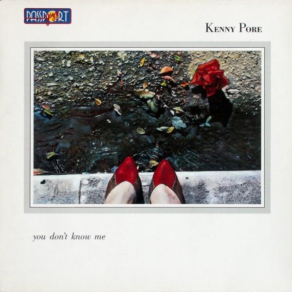Kenny Pore - You Don't Know Me