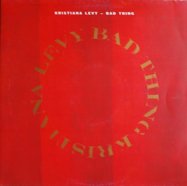 Kristiana Levy - Bad Thing