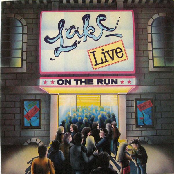 Lake  - Lake - Live "On The Run"