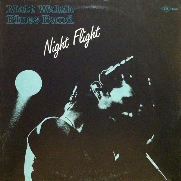 Matt Walsh Blues Band - Night Flight