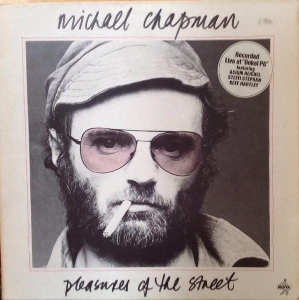Michael Chapman  - Pleasures Of The Street