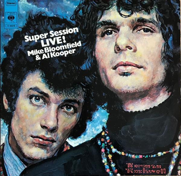 Mike Bloomfield, Al Kooper - The Live Adventures Of Mike Bloomfield And Al Kooper