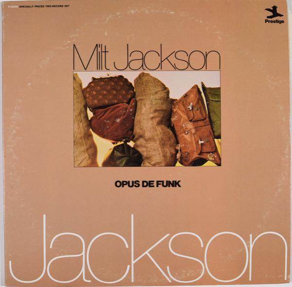 Milt Jackson - Opus De Funk