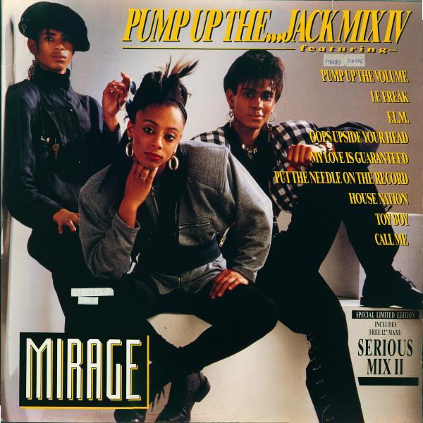 Mirage  - Pump Up The...Jack Mix IV