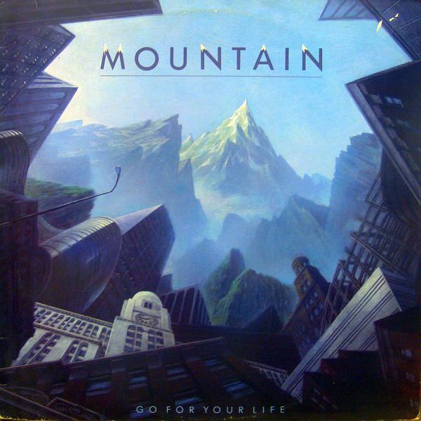 Mountain - Go For Your Life