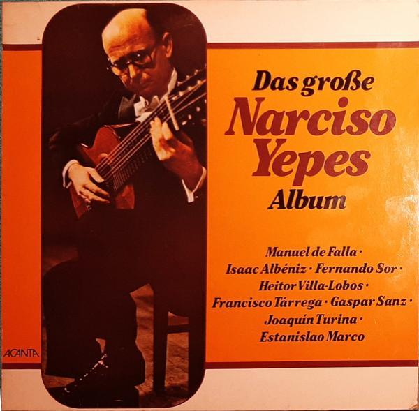 Narciso Yepes - Das Große Narciso Yepes Album