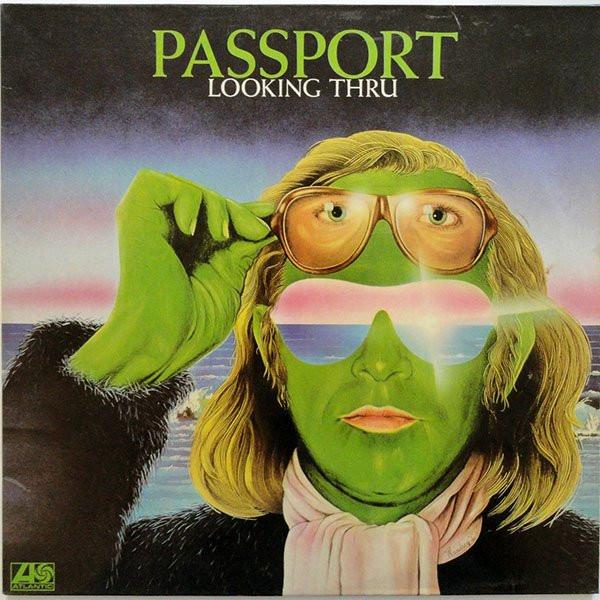 Passport  - Looking Thru