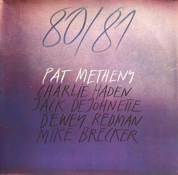 Pat Metheny, Charlie Haden, Jack DeJohnette, Dewey Redman, Michael Brecker - 80/81