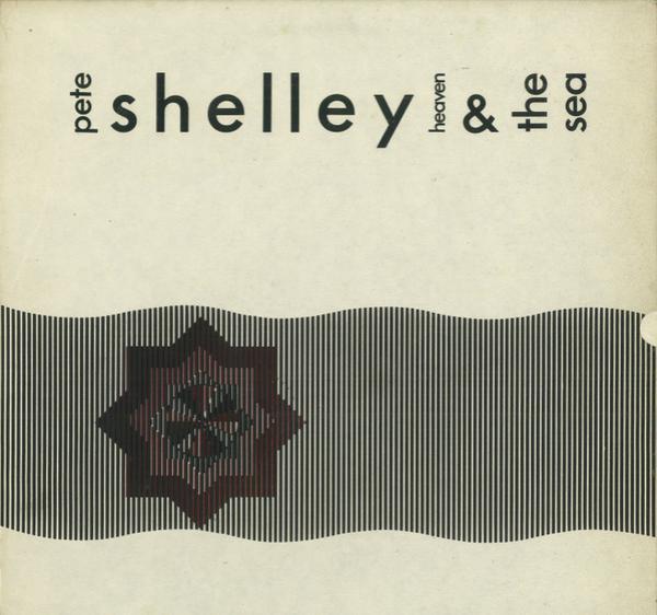 Pete Shelley - Heaven & The Sea