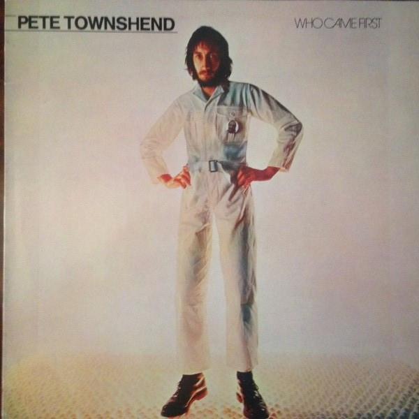 Pete Townshend - Who Came First
