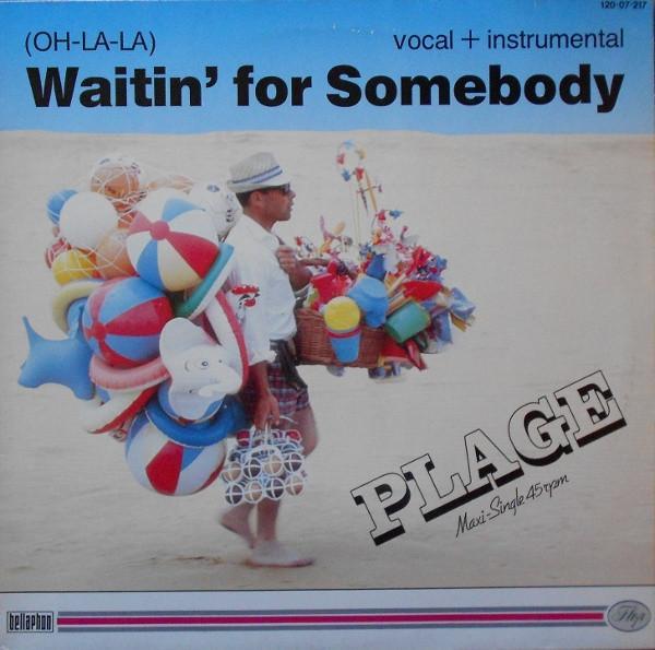 Plage - (Oh-La-La) Waitin' For Somebody