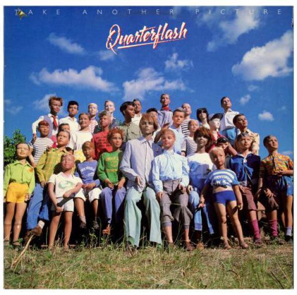 Quarterflash - Take Another Picture